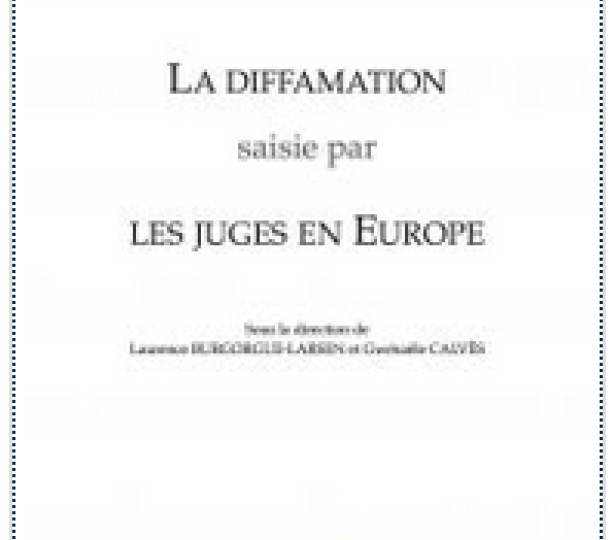 La diffamation saisie par les juges en Europe