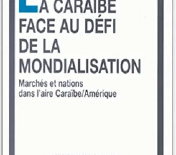 La Caraïbe face au défi de la mondialisation
