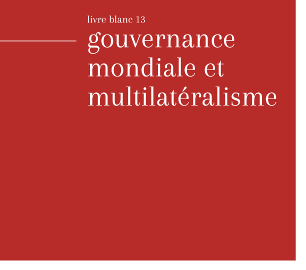 Gouvernance mondiale et multilatéralisme