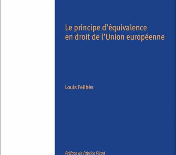 Le principe d'équivalence en droit de l'Union européenne