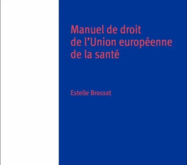 Manuel de droit de l'Union européenne de la santé
